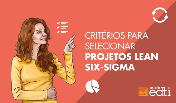 criterios para selecionar projetos de lean six sigma