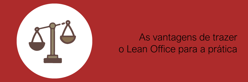 As vantagens de trazer o Lean Office para a prática