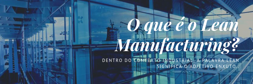 o que é o lean manufacturing