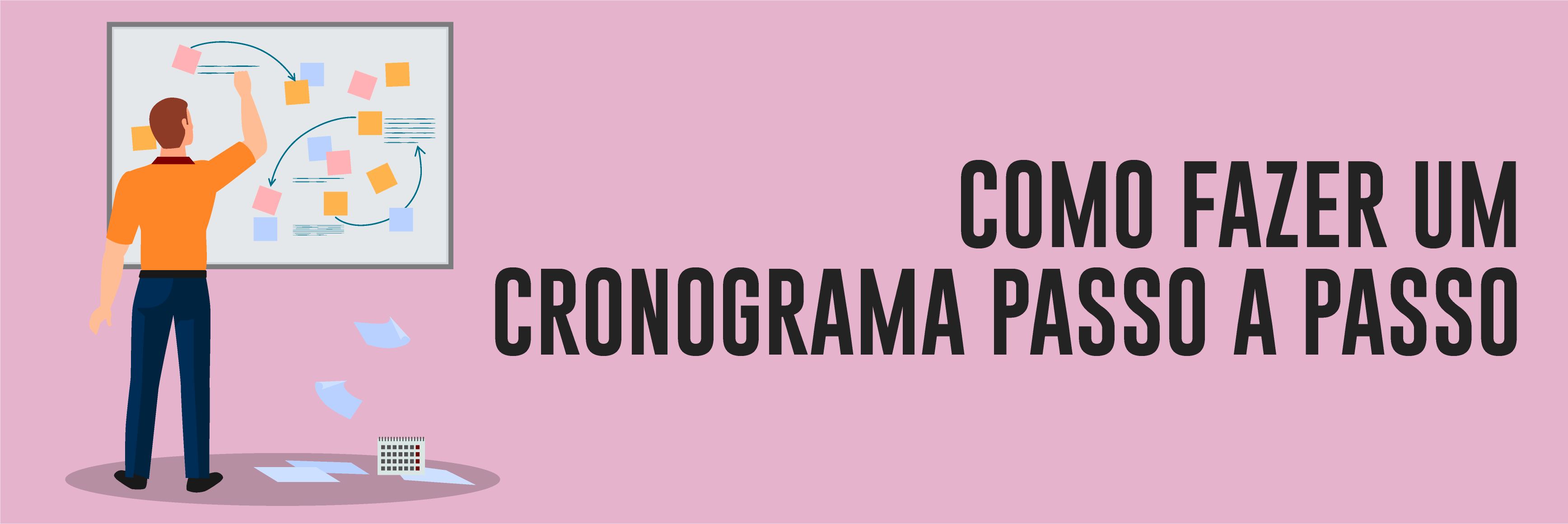 Como fazer um cronograma passo a passo