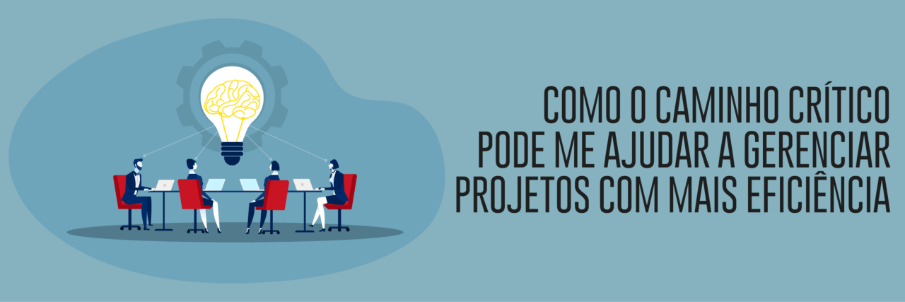 Como o caminho crítico pode me ajudar a gerenciar projetos com mais eficiência