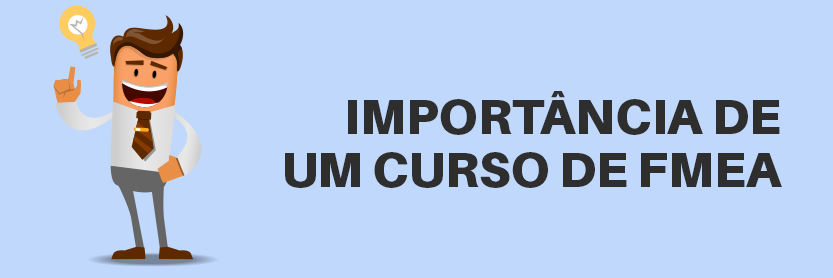 Importância de um curso de FMEA