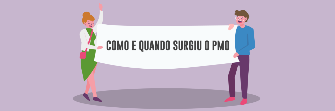 Como e Quando Surgiu o PMO