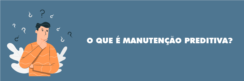 O que é a manutenção preditiva?