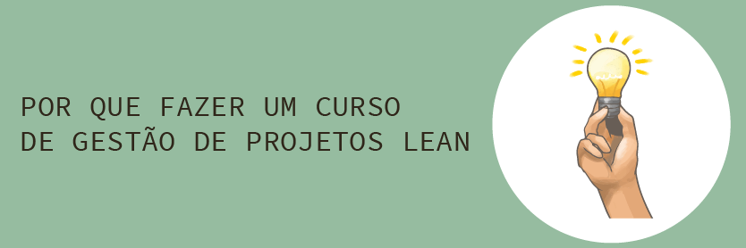 Por que Fazer um Curso de Gestão de Projetos Lean