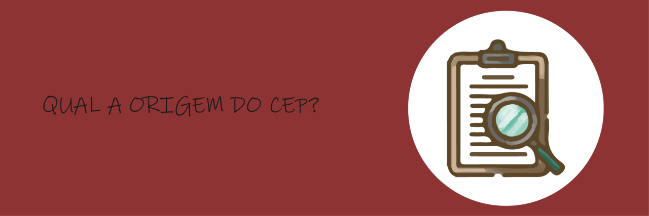 Qual a origem do CEP?