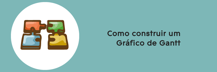 Como construir um Gráfico de Gantt