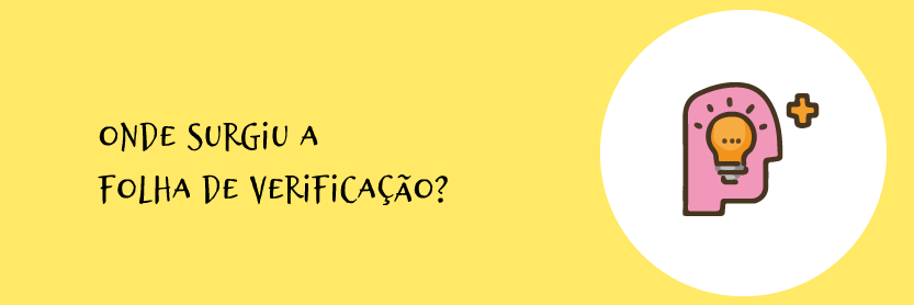 Onde Surgiu a Folha de Verificação?