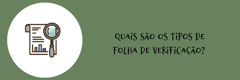 Quais são os tipos de Folha de Verificação?