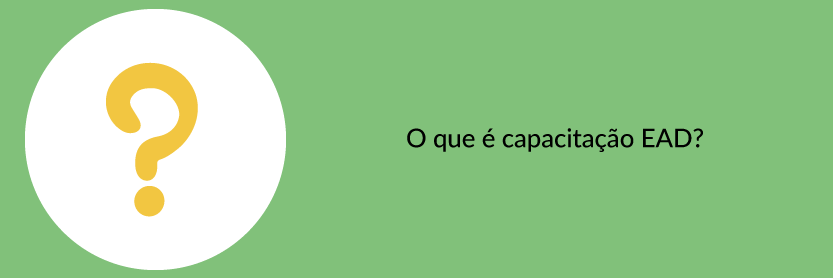 O que é capacitação EAD?