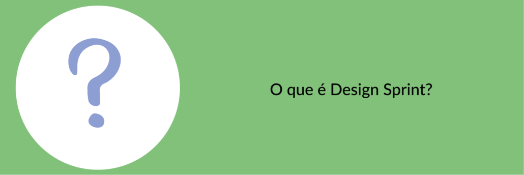 O que é Design Sprint?