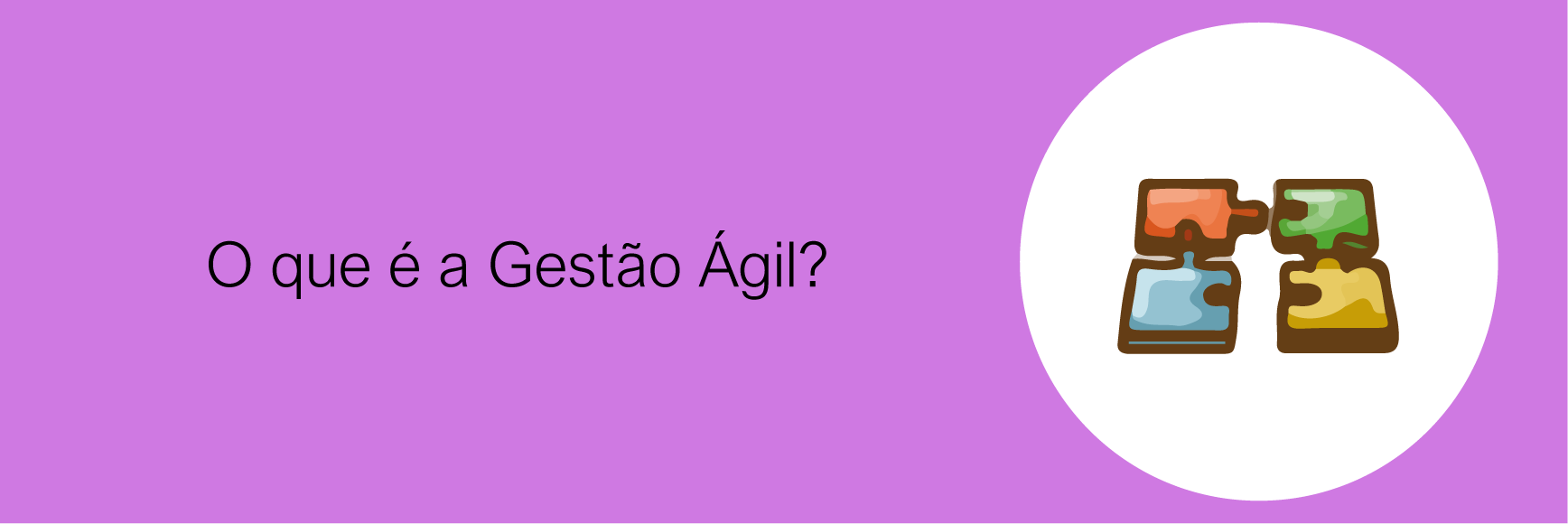 O que é a Gestão Ágil?