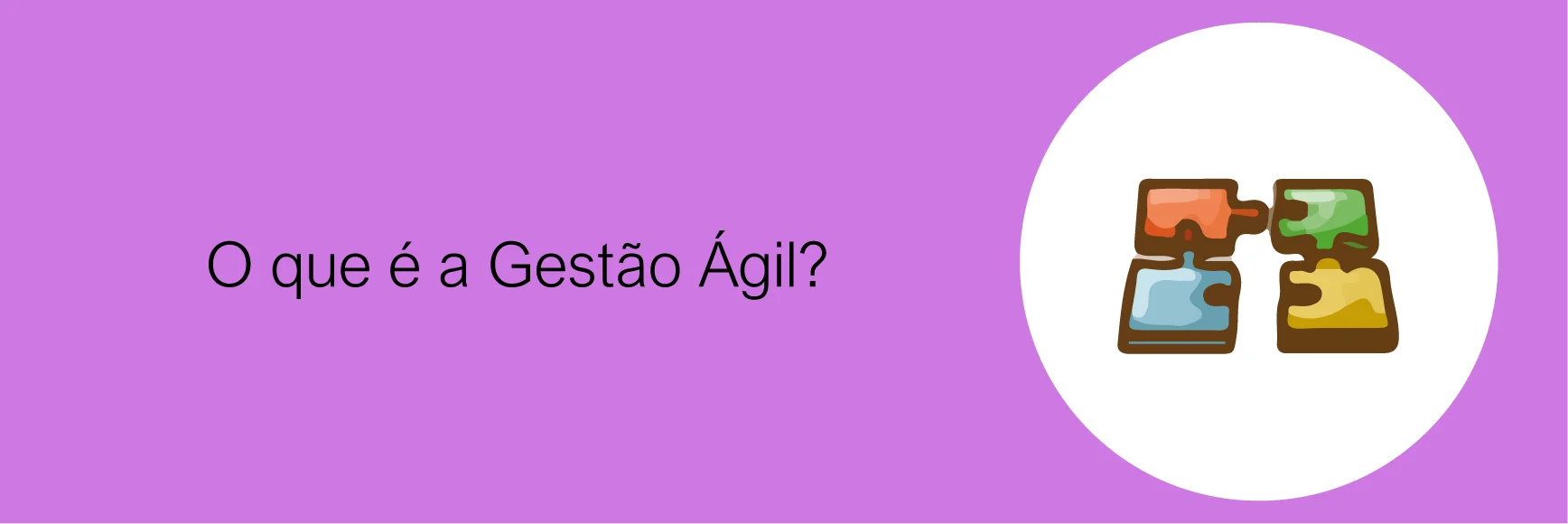 O que é a Gestão Ágil?