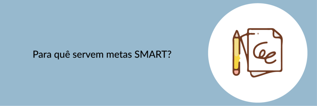 Para quê servem metas SMART