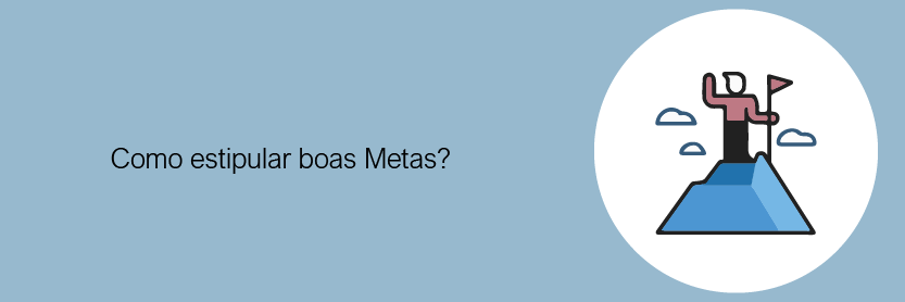 Como estipular boas metas?