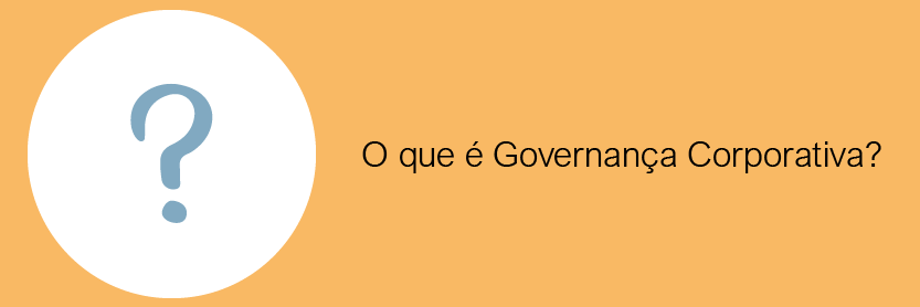 O que é Governança corporativa?