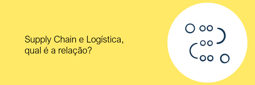 Supply Chain e Logística, qual é a relação?