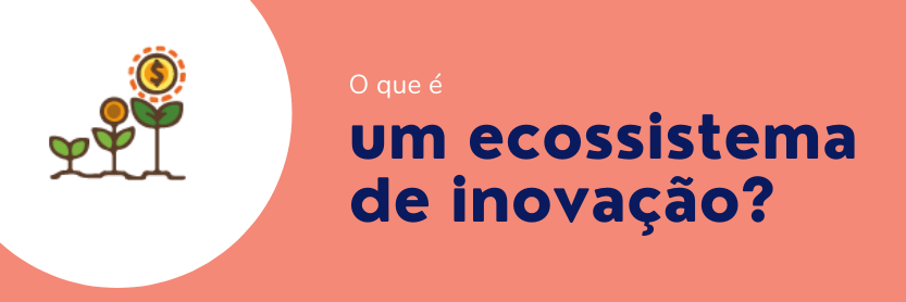 ecossistema de inovação