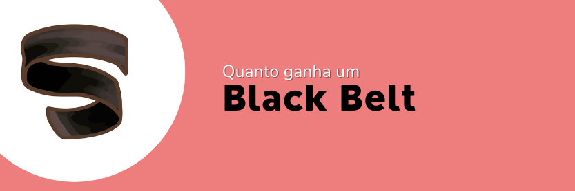 quanto ganha um black belt