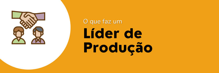 lider de produção