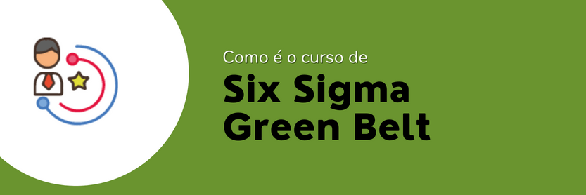 Six Sigma Green Belt