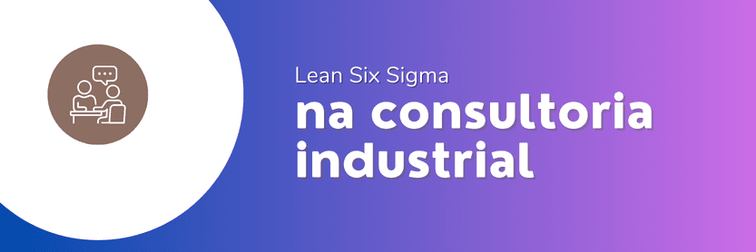 consultoria industrial lean six sigma
