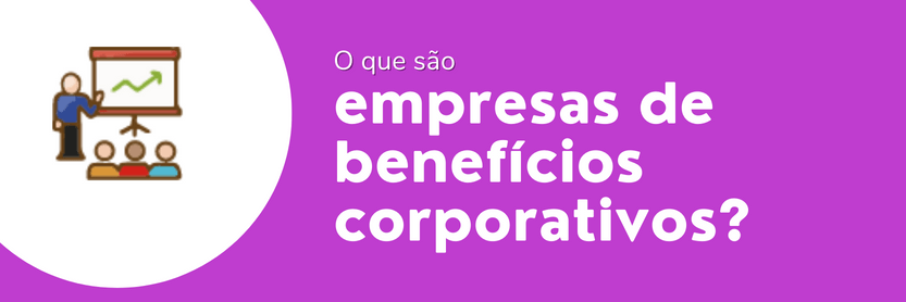 empresas de benefícios corporativos