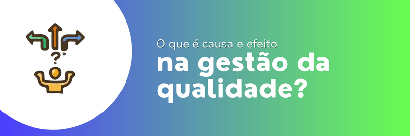 causa e efeito gestão da qualidade