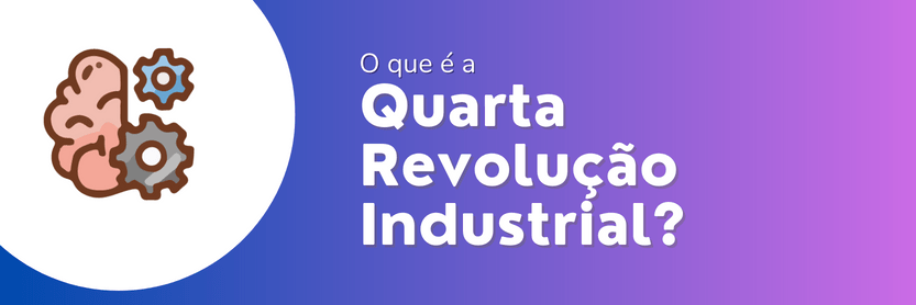 quarta revolução industrial