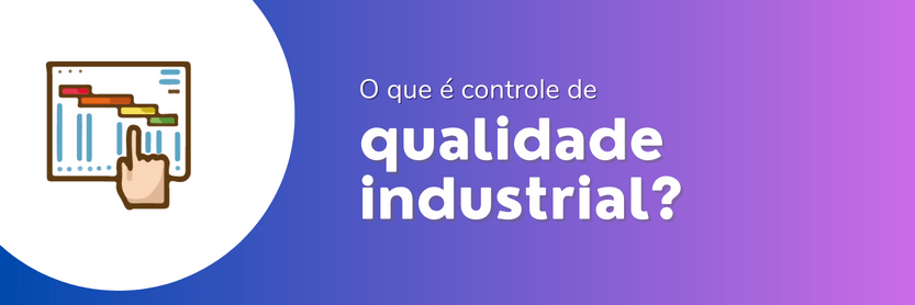 controle de qualidade industrial