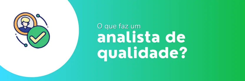 analista de qualidade