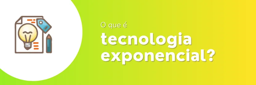 tecnologia exponencial