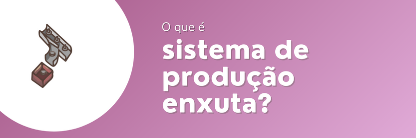 sistema de produção enxuta