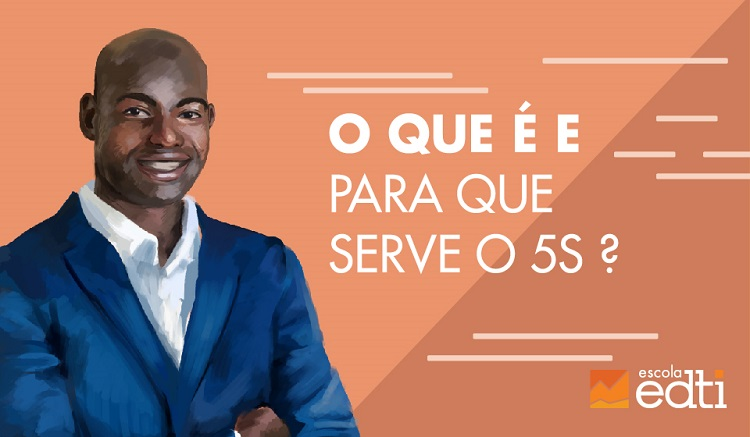 O que é e para que serve o 5S