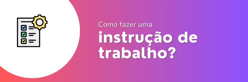 instrução de trabalho?