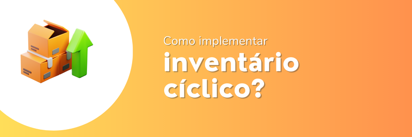 Caixas de papelão com uma seta verde para cima ao lado do texto: Como implementar inventário cíclico?
