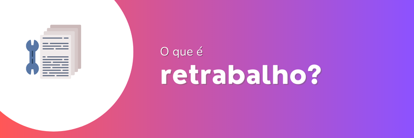 retrabalho