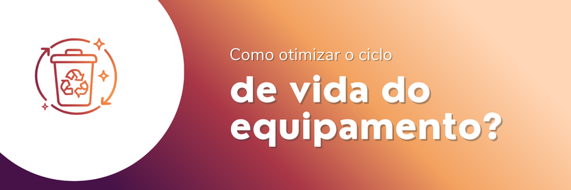 ciclo de vida do equipamento