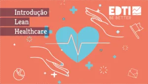 Introdução ao Lean Healthcare